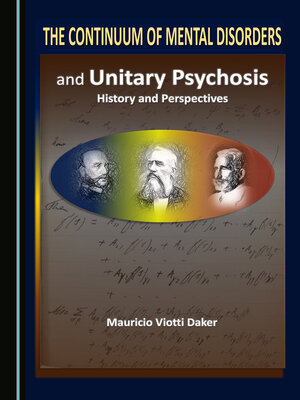 cover image of The Continuum of Mental Disorders and Unitary Psychosis